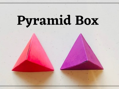 How to make a paper pyramid box | Pyramid shape paper gift box | Origami pyramid box