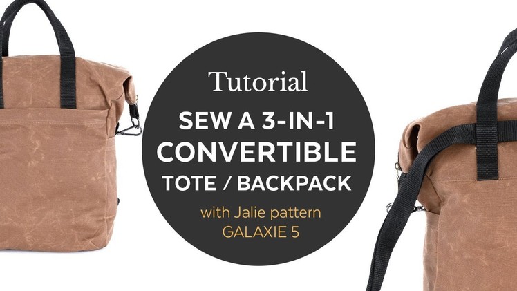 How to sew a 3-in-1 tote. backpack