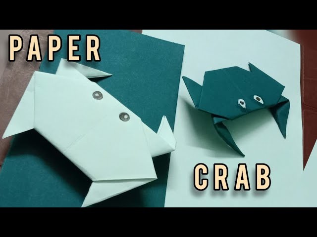 ORIGAMI: PAPER CRAB MAKING(For Kids)