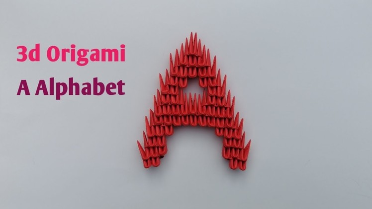 How to make 3d origami alphabet Letter A | DIY letter, paper alphabet