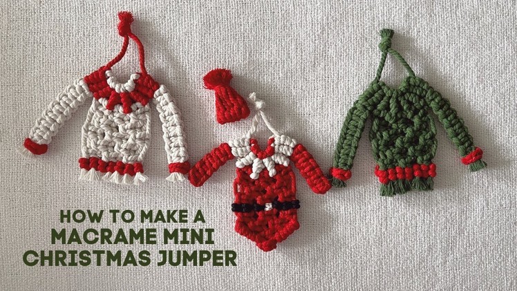 How To Make A Macrame Mini Christmas Jumper.Sweater | Macrame Tutorial
