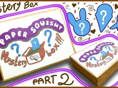 Paper Squishy MYSTERY BOX (Part2)~your paper squishy request +SHOUTOUTS & mystery box TUTORIAL