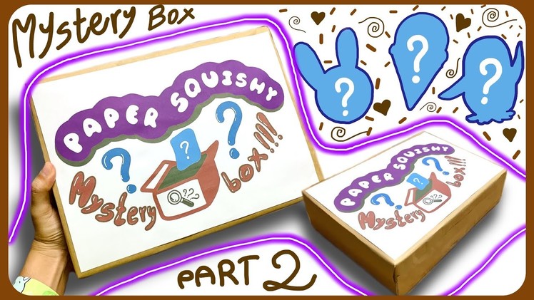Paper Squishy MYSTERY BOX (Part2)~your paper squishy request +SHOUTOUTS & mystery box TUTORIAL