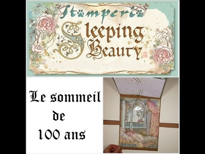 Scrapbooking - Tuto album Sleeping Beauty (de Stamperia )-Page 5- Partie 1- Le sommeil de 100 ans. 