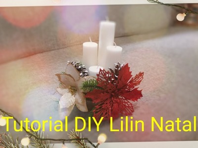 10 Minutes TUTORIAL DIY LILIN NATAL. ADVEN | Christmas Candle | Decoration