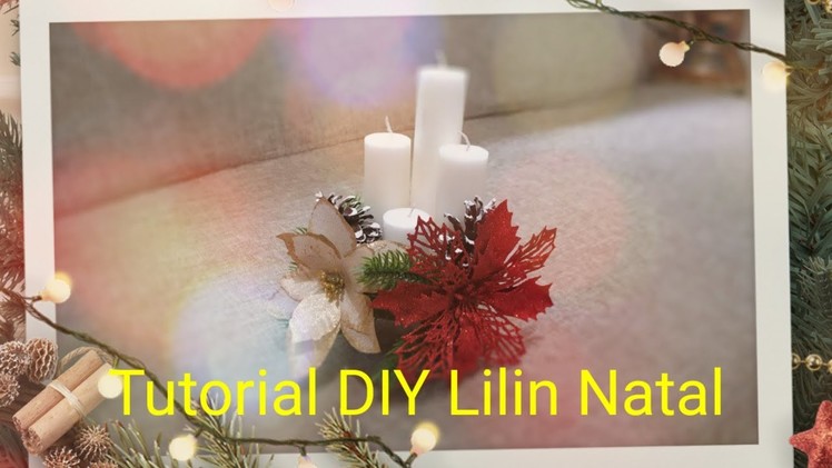 10 Minutes TUTORIAL DIY LILIN NATAL. ADVEN | Christmas Candle | Decoration