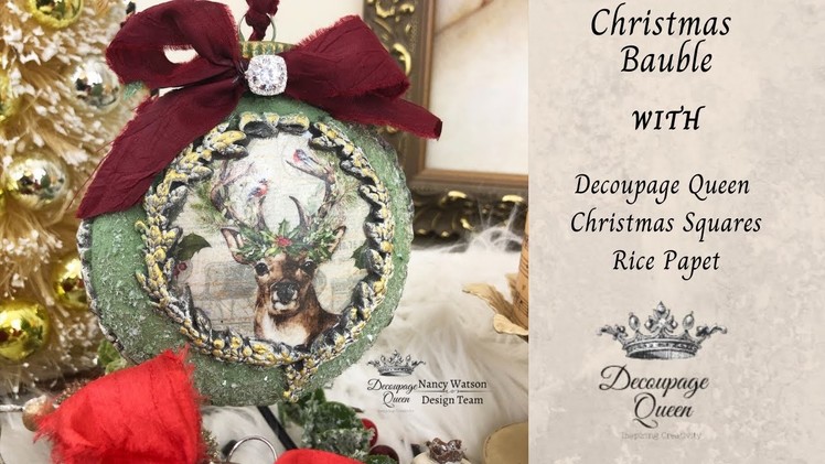 Decoupage Queen - How to Make Christmas Baubles. Ornaments for a Christmas Tree