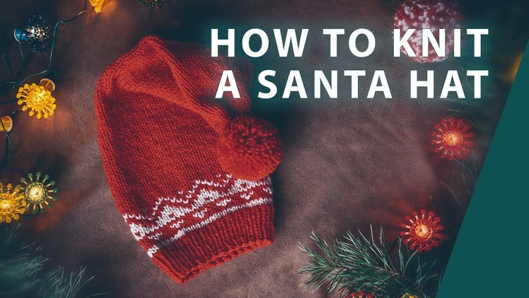 How to knit a Santa Hat. Christmas tutorial for beginners