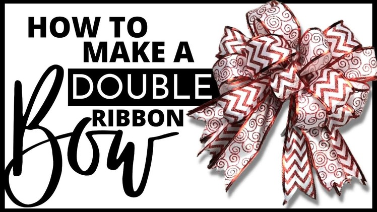 How To Make A Double Ribbon Bow