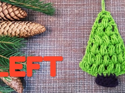LEFT Christmas Tree Crochet - Crocheting  - Как Связать крючком Ёлку