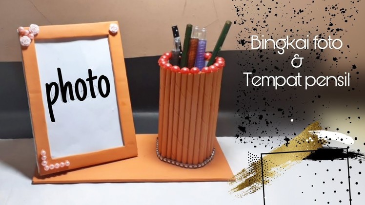 Membuat Bingkai Foto dan Tempat pensil dari Kardus.DIY Photo Frame and Pen Stand