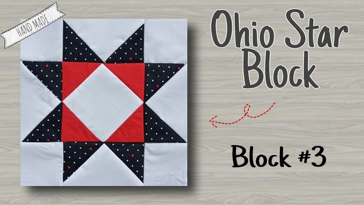 Sew with me 2022 \ Ohio Star Quilt Block \ Block #3 \ Part 1
