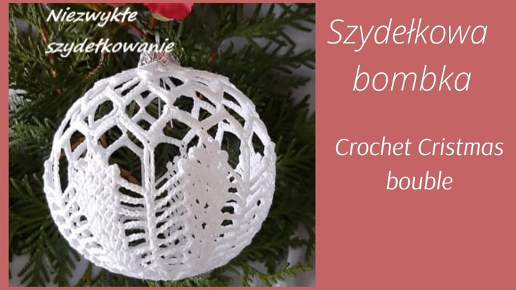 Bombka ażurowa,3D, 10 cm,szydełko.Author Renia K. Christmas ball crochet tutorial ornaments.