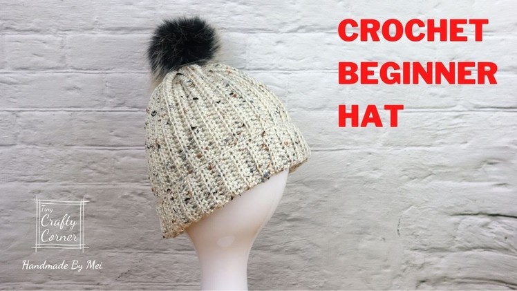 Crochet Easy Beginner Hat Tutorial. For Beginners