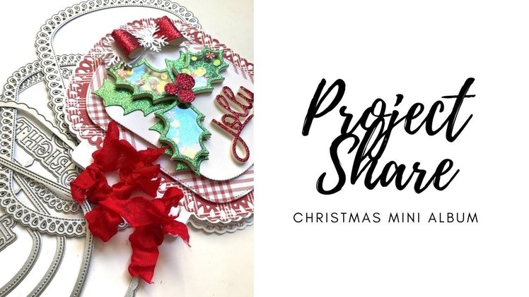 Project Share | Mini album | Christmas Scrapbook