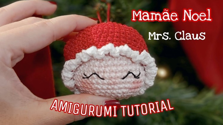 ???? AMIGURUMI TUTORIAL: MAMÃE NOEL