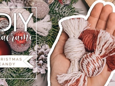 DIY EASY ⎜Macrame ⎜???? CHRISTMAS CANDY ???? ⎜by DIY MACRAME WORLD ⎜FOR BEGINNERS