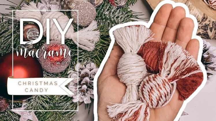 DIY EASY ⎜Macrame ⎜???? CHRISTMAS CANDY ???? ⎜by DIY MACRAME WORLD ⎜FOR BEGINNERS