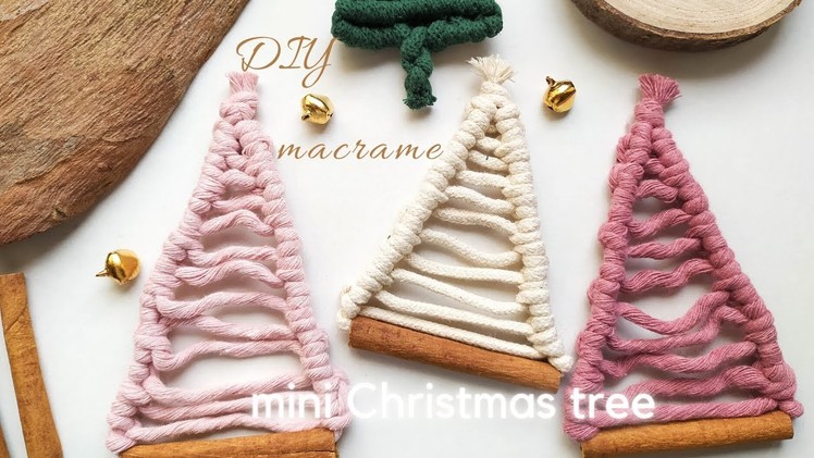DIY macrame mini Christmas tree on cinnamon sticks, Christmas ornaments, home Holiday decorations