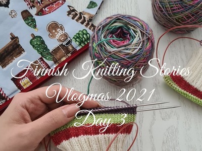 Finnish Knitting Stories - Vlogmas 2021 - Day 3