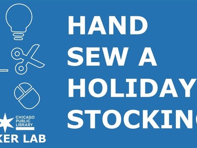 Hand Sew a Holiday Stocking
