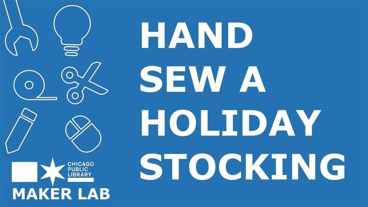 Hand Sew a Holiday Stocking