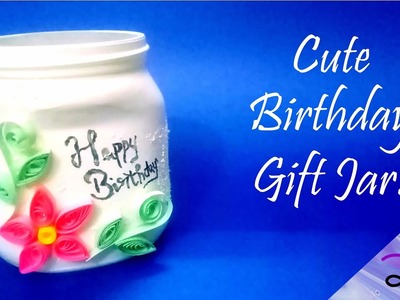 DIY Cute Birthday gift jar | diy easy handmade birthday gift making | inexpensive gifts 2022