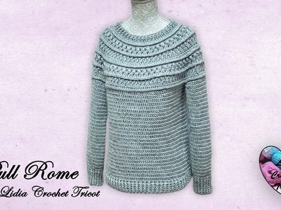 Pull Rome tutoriel crochet by Lidia Crochet Tricot