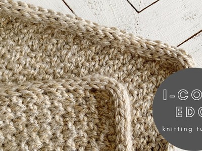 How to add an I-cord edge to a knit project, easy I-cord edging tutorial