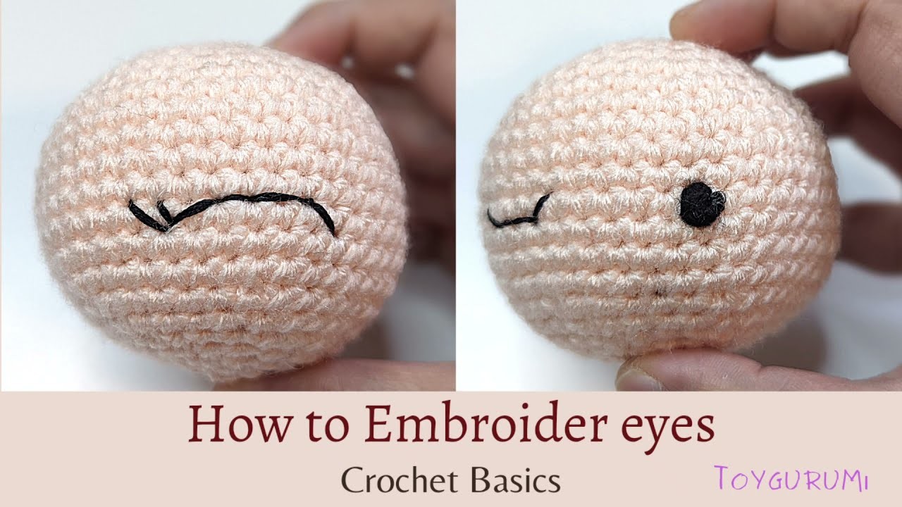 How to Embroider Eyes for Amigurumi || || Crochet Basics || Amigurumi