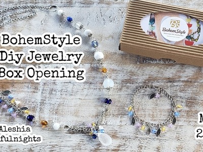 BohemStyle Diy Jewelry Box May 2022 Opening