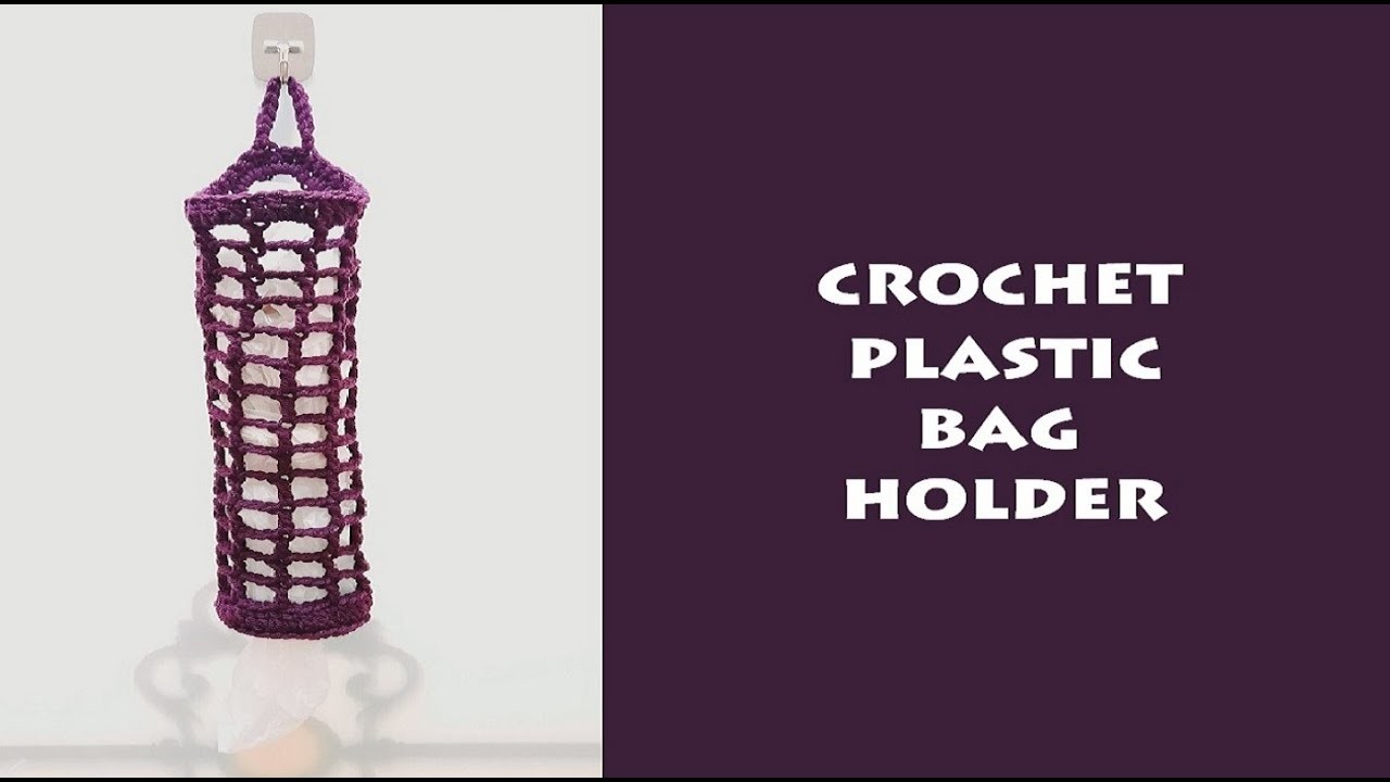 Crochet Plastic Bag Holder | Crochet With Samra