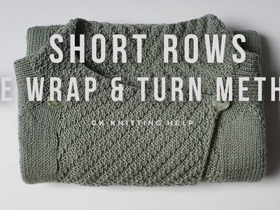 GK Knitting Help: Short rows, the wrap and turn method