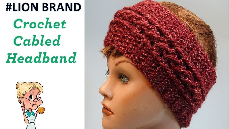Crochet Cabled Headband Tutorial - Make several in just one day - #LIONBRAND