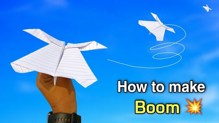 How to make a boom ???? plane, notebook paper flying boomrang, make boom airplane, long fly plane