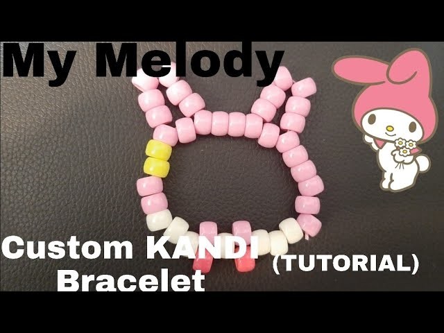 How to make My Melody Kandi Bracelet