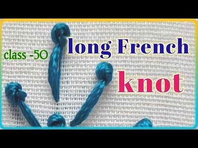 Long French knot for beginners | hand embroidery | tutorial classes in telugu | long French knot