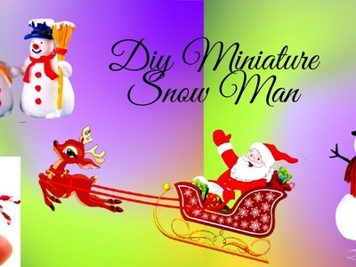 Miniature snowman~Miniature Snowman Christmas crafts~Mini Snowman diy