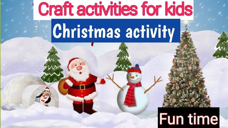 Art and craft activities for kids| Christmas|DIY | kids fun | quick learning | bharti