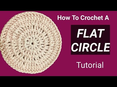 Crochet: How To Crochet a Flat Circle.  Coaster