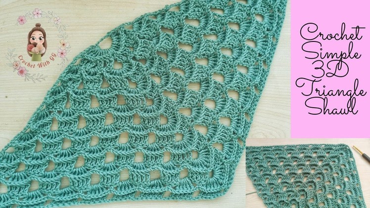 Crochet Simple 3D Triangle Shawl. Only 2 Rows Repeating Crochet Shawl