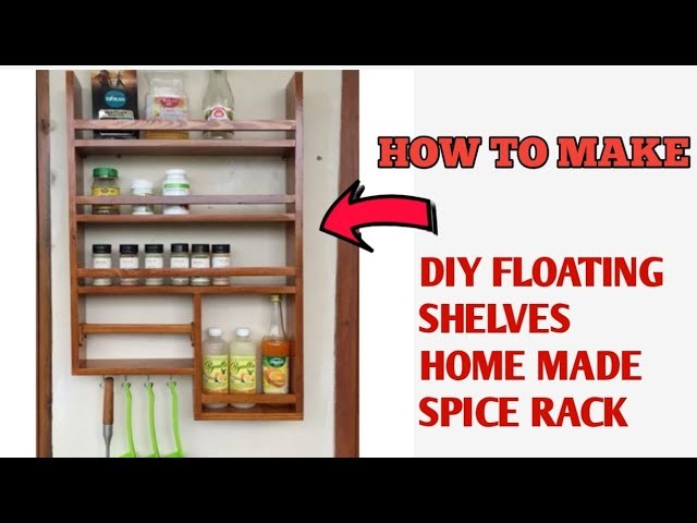 DIY Foating Shelves - Kitchen Organizing Ideas - Home Made Spice Rack - Ideas Diy Spice Rack
