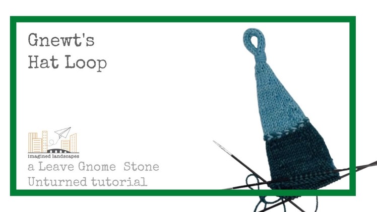 Gnewt's Hat Loop - A Leave Gnome Stone Unturned tutorial