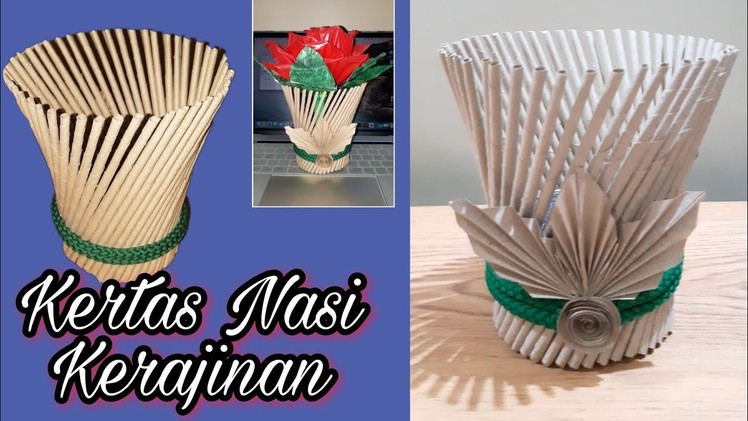 Kertas Bungkus Nasi Craft | How to make Flower Vase from Paper ????