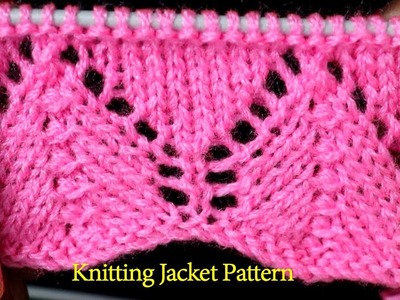 Knitting Jacket For Woman | Knitting Jacket Design