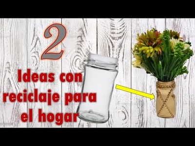 2 IDEAS FÁCILES PARA DECORAR TU HOGAR - Manualidades con reciclaje - Easy crafts for home