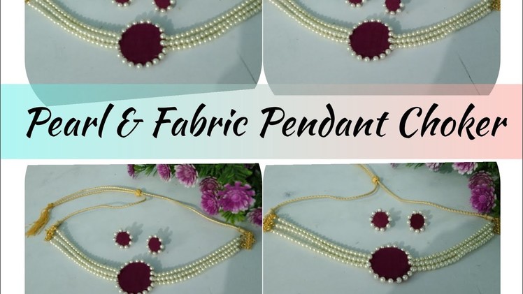 DIY.Beautiful.❤️Pearl & Fabric Pendant Choker ❤️.