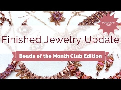 Finished Jewelry Update Beads of the Month Edition