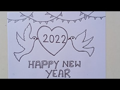 Happy New Year 2022 Drawing |  How To Draw 2022 Special Drawing | New Year Greeting Card |