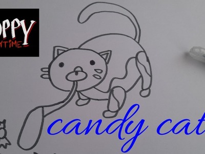 How to Draw Poppy Playtime Candy Cat Huggy Wuggy and Kissy Missy Easy